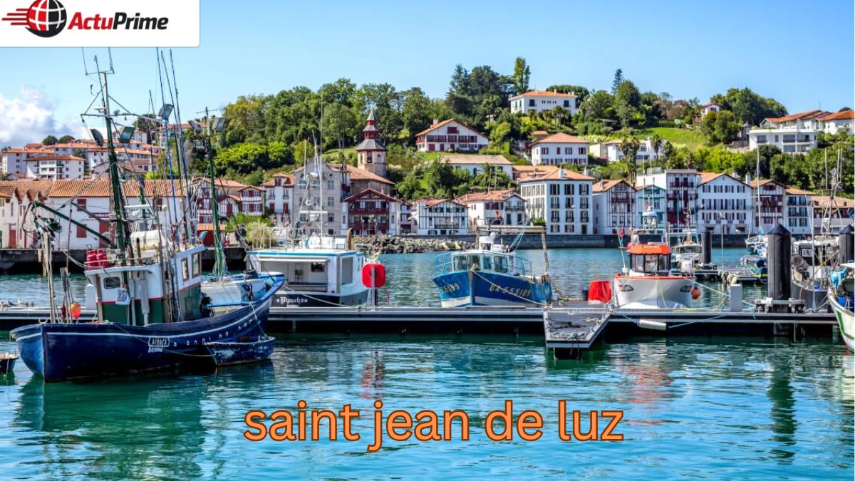 Saint Jean de Luz : guide complet entre plage, saveurs et séjour