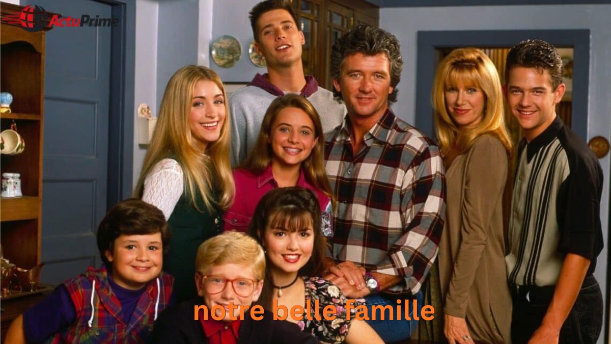 notre belle famille