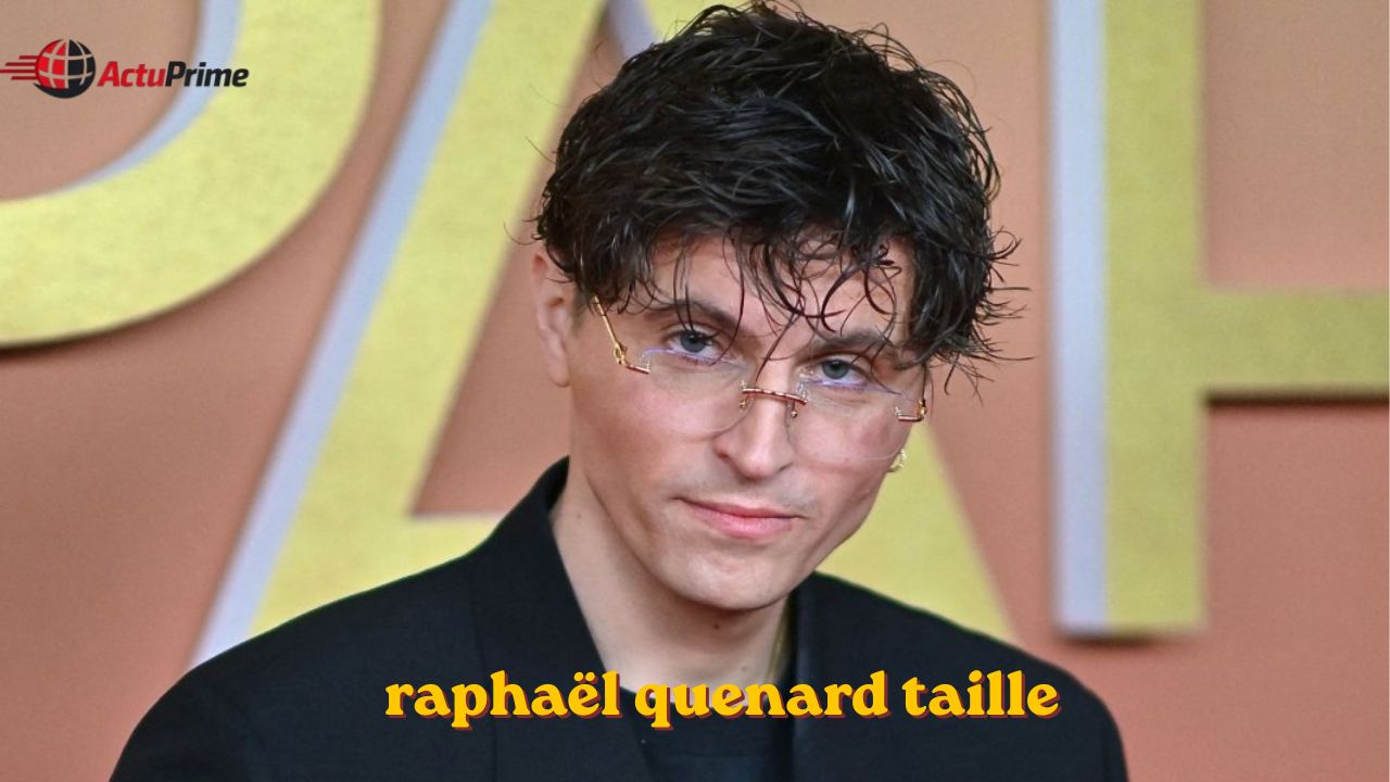 raphaël quenard taille