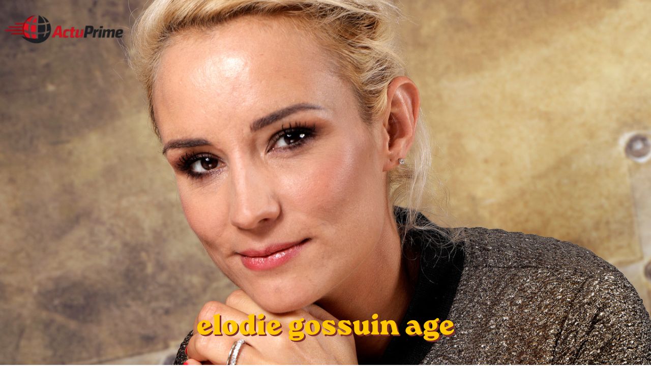 elodie gossuin age