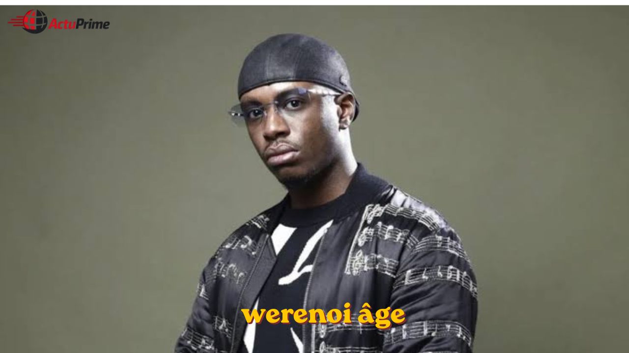 Werenoi âge Werenoi âge