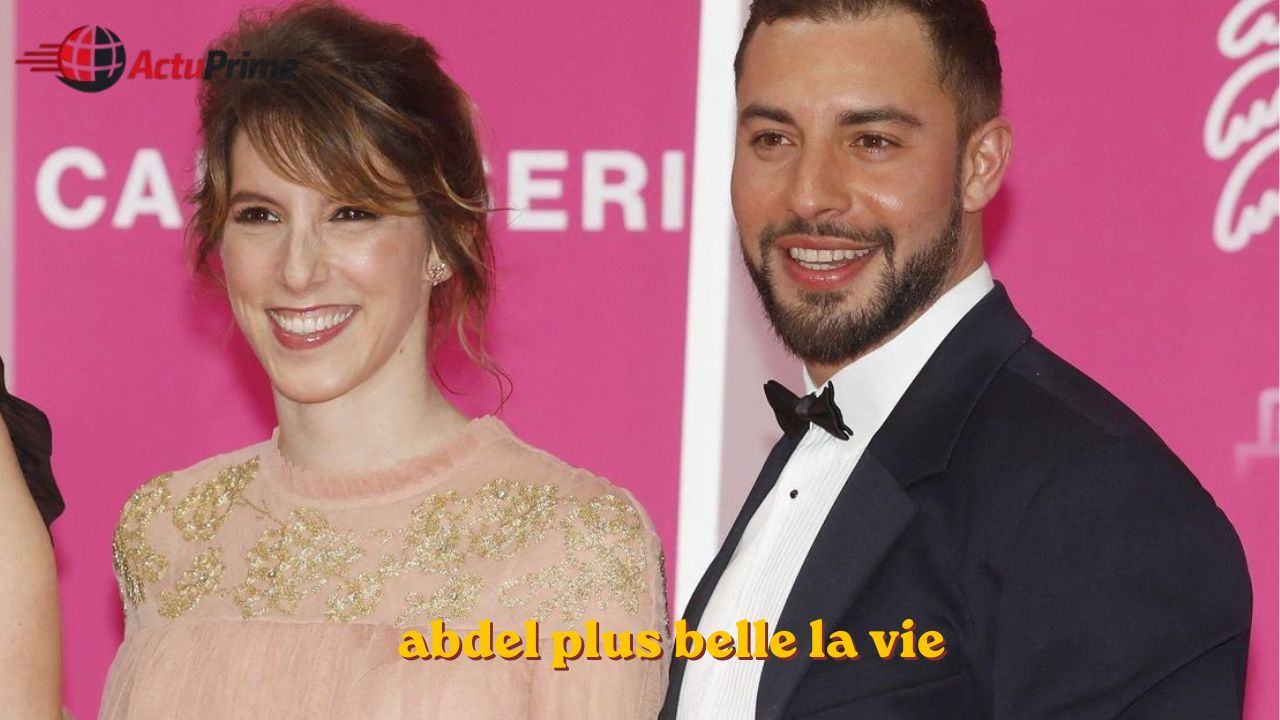 abdel plus belle la vie