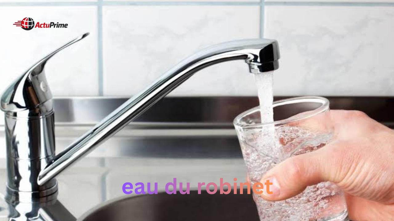 eau du robinet eau du robinet